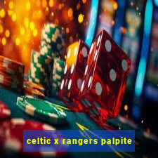 celtic x rangers palpite